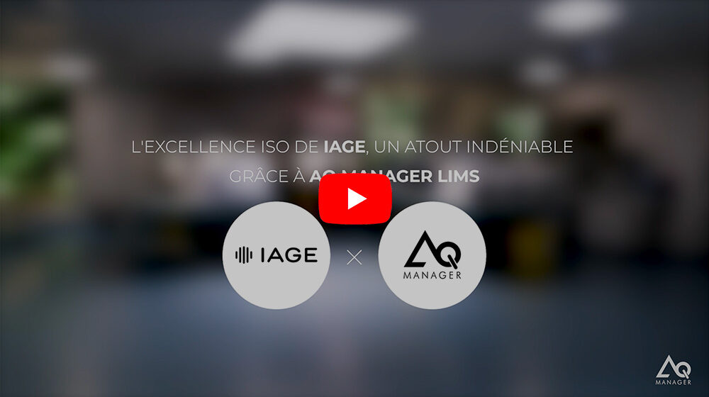 L’excellence ISO de IAGE, un atout indéniable grâce à AQ Manager LIMS