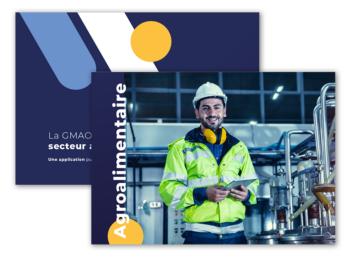 Brochure gratuite sur le logiciel de maintenance GMAO dans le secteur agroalimentaire
