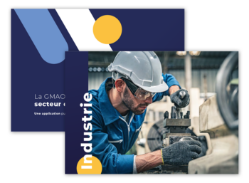 Brochure gratuite sur le logiciel de maintenance GMAO dans le secteur de l'industrie
